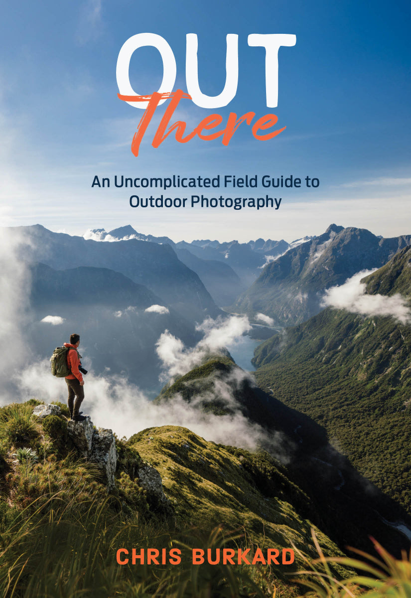 pre-order: OUT THERE: An Uncomplicated Field Guide to Outdoor Photography