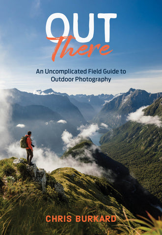 pre-order: OUT THERE: An Uncomplicated Field Guide to Outdoor Photography